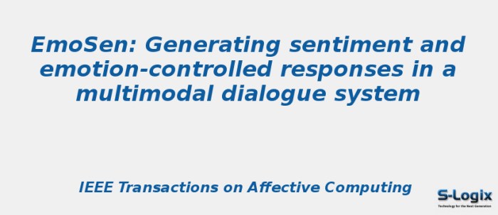 EmoSen: Generating Sentiment and Emotion Controlled Responses | S-Logix EmoSen: Generating Sentiment and Emotion Controlled Responses | S-Logix